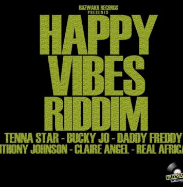 Buzwakk Records presents: Happy Vibes Riddim