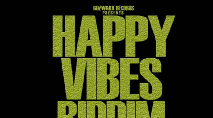 Buzwakk Records presents: Happy Vibes Riddim